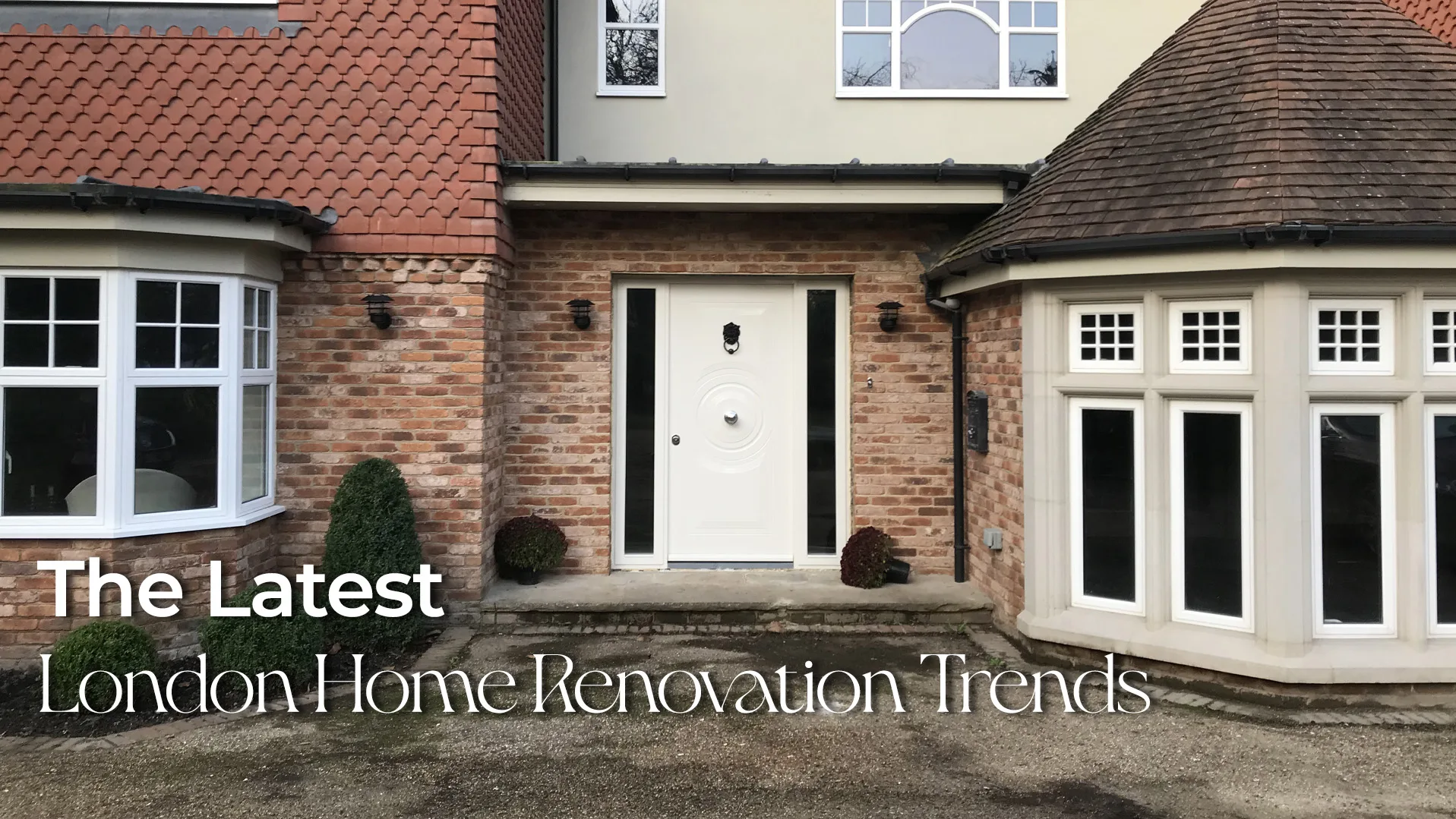 The Latest London Home Renovation Trends